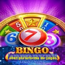 obet plataforma de jogos